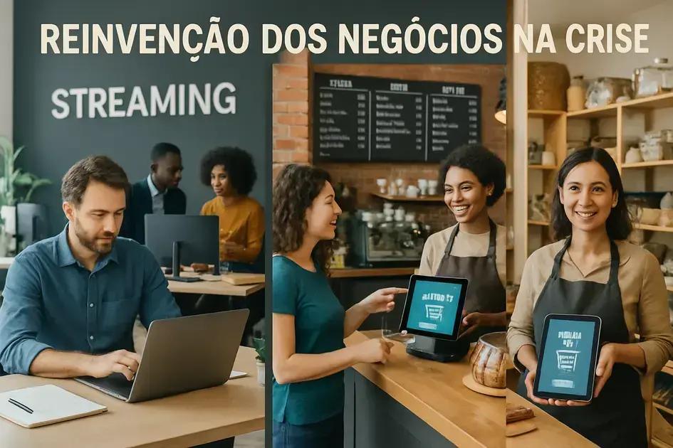 cases reais de negócios que se reinventaram durante uma crise